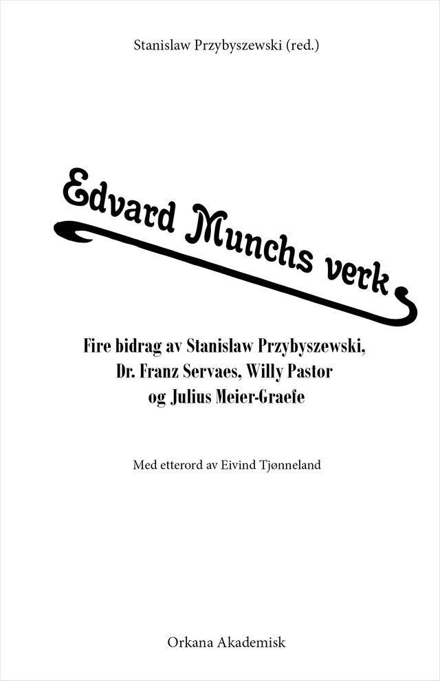 "Edvard Munchs verk - fire bidrag" av Stanislaw Przybyszewski