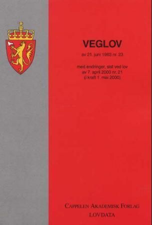 Veglov av 21. juni 1963 nr. 23 - med endringer, sist ved lov av 25. juni 2004 nr. 53 (i kraft 1. januar 2006)