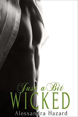 "Just a Bit Wicked (Straight Guys Book 7)" av Alessandra Hazard