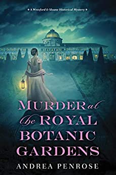 "Murder at the Royal Botanic Gardens A Wrexford & Sloane Mystery" av Andrea Penrose
