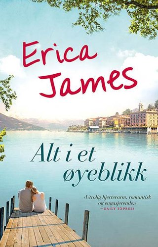 "Alt i et øyeblikk" av Erica James
