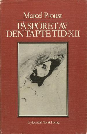 På sporet av den tapte tid - 12 : Den gjenfundne tid