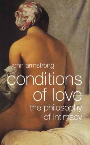 "Conditions of Love The Philosophy of Intimacy" av John Armstrong