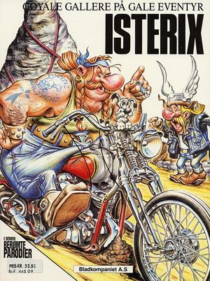 "Isterix Gøyale gallere på gale eventyr" av Chanteloup