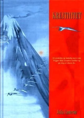 Kreativitet - et praktisk og åndelig kurs som frigjør dine kreative krefter og gir deg et rikere liv