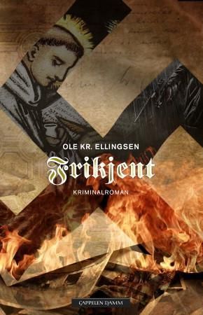 "Frikjent kriminalroman om en fortiet forbrytelse" av Ole Kristian Ellingsen