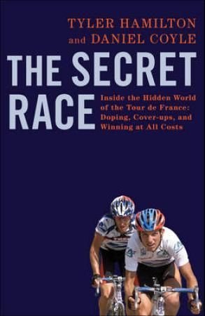 The secret race - inside the hidden world of the Tour de France