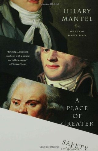 "A Place of Greater Safety - A Novel" av Hilary Mantel