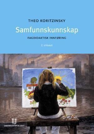 "Samfunnskunnskap - fagdidaktisk innføring" av Theo Koritzinsky