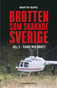 Brotten som skakade Sverige: Tjugo nya brott