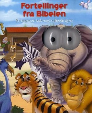 Fortellinger fra Bibelen - en morsom bok med rullende øyne