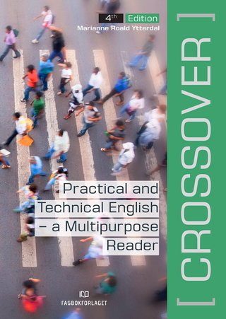 "Crossover - practical and technical English : a multipurpose reader" av Marianne Roald Ytterdal