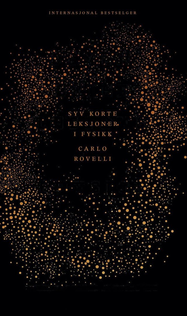 "Syv korte leksjoner i fysikk - fra de minste partikler til de største galakser" av Carlo Rovelli