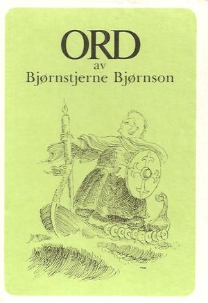 "Ord av Bjørnstjerne Bjørnson" av Bjørnstjerne Bjørnson