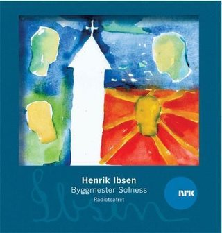 "Byggmester Solness" av Henrik Ibsen