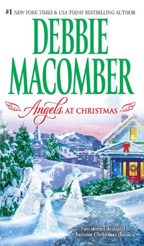 "Angels at Christmas Those Christmas Angels\Where Angels Go (Mira Romance)" av Debbie Macomber