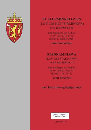 Kulturminneloven (lov om kulturminner) av 9. juni 1978 nr. 50 ; Stadnamnloven (lov om stadnamn) av 18. mai 1990 nr. 11