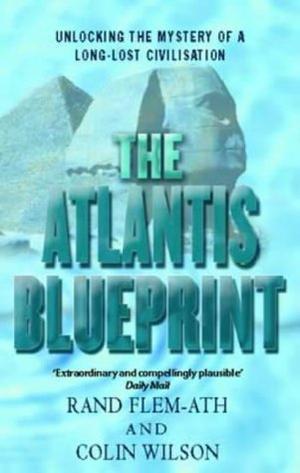 "The Atlantis Blueprint" av Rand Flem-Ath