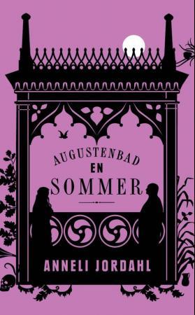 "Augustenbad en sommer" av Anneli Jordahl
