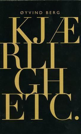 Kjærlighetc - byrder og geberder. Dikt