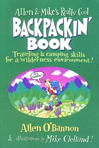 "Allen & Mike's Really Cool Backpackin' Book Traveling & camping skills for a wilderness environment (Allen & Mike's Series)" av Allen O'Bannon