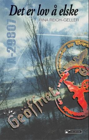 "Det er lov å elske A-29807" av Rina Reich-Geller