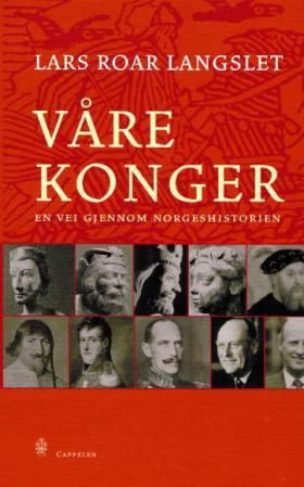 Våre konger - en vei gjennom norgeshistorien