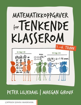 Matematikkoppgaver for tenkende klasserom -  1.–6. trinn