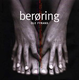 "Berøring" av Ole Fyrand