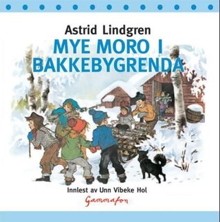 "Mye moro i Bakkebygrenda" av Astrid Lindgren