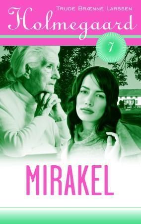 "Mirakel" av Trude Brænne Larssen