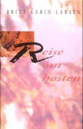 Reise om høsten - roman