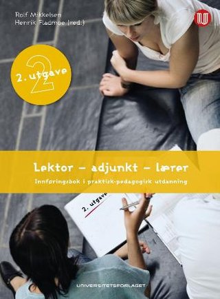 "Lektor - adjunkt - lærer" av Rolf Mikkelsen