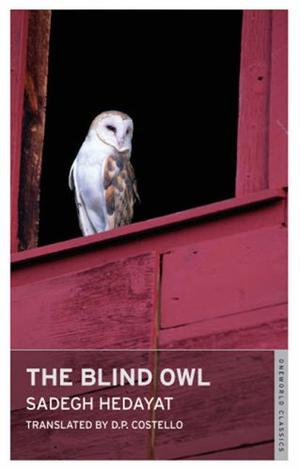 Blind Owl (Oneworld Modern Classics)