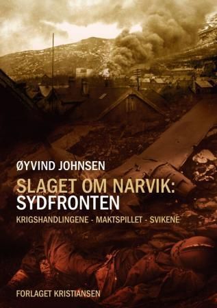 "Slaget om Narvik sydfronten" av Øyvind Johnsen