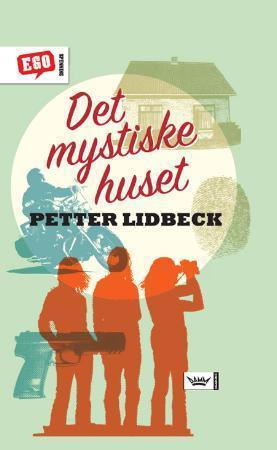 "Det mystiske huset" av Petter Lidbeck