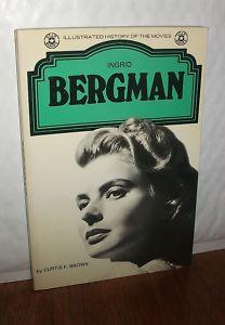Ingrid Bergman (Illustrated History of the Movies)