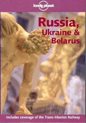 "Russia, Ukraine and Belarus" av Ryan Ver Berkmoes