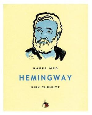 "Kaffe med Hemingway" av Kirk Curnutt