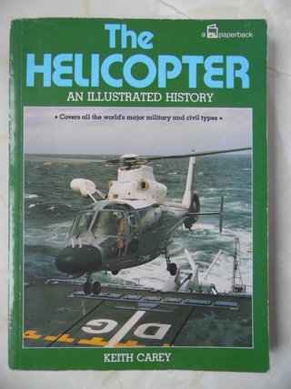 "The Helicopter - An Illustrated History" av Keith Carey