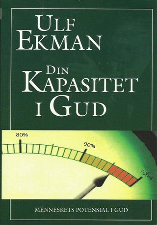 Din kapasitet i Gud - menneskets potensiale i Gud