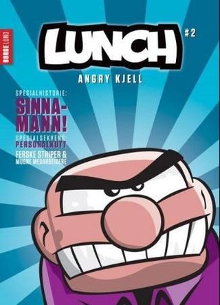 Lunch 2 - Angry Kjell