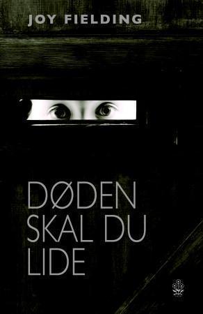 "Døden skal du lide" av Joy Fielding