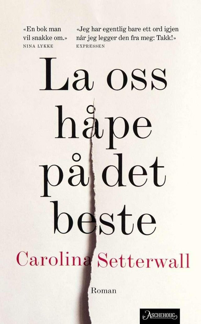 "La oss håpe på det beste" av Carolina Setterwall
