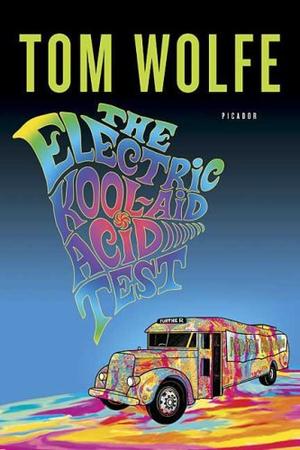 "The Electric Kool-Aid Acid Test" av Tom Wolfe