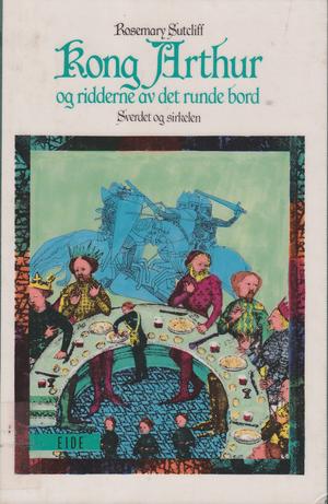 Kong Arthur og ridderne av det runde bord - Sverdet og sirkelen