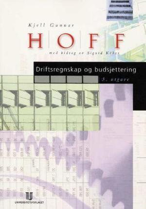 "Driftsregnskap og budsjettering" av Kjell Gunnar Hoff