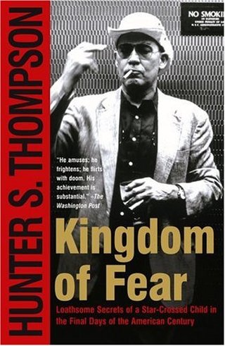 "Kingdom of Fear - Loathsome Secrets of a Star-Crossed Child in the Final Days of the American Century" av THOMPSON S H