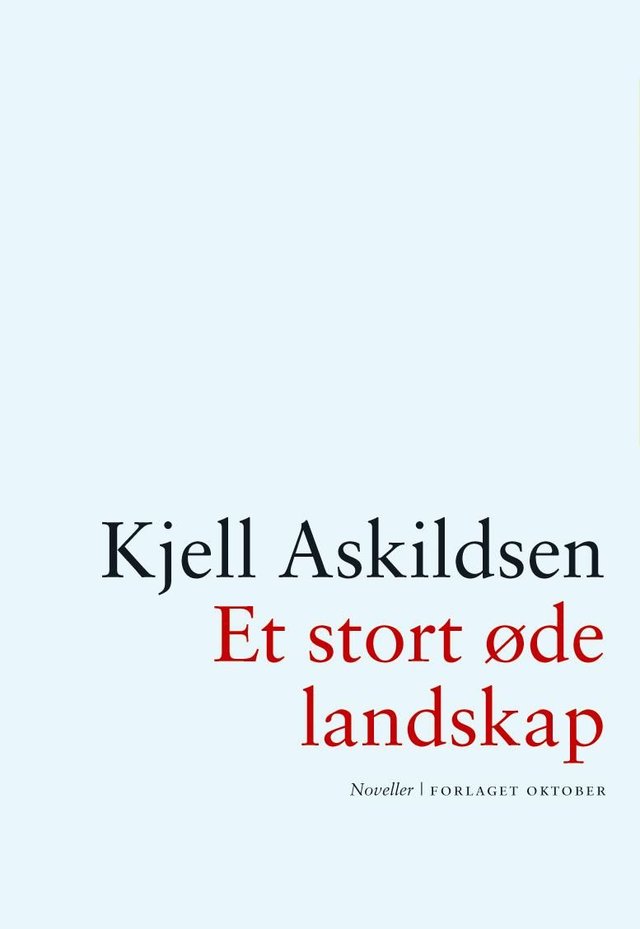 "Et stort øde landskap - noveller" av Kjell Askildsen