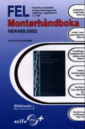 FEL - montørhåndboka : NEK 400 : 2002
